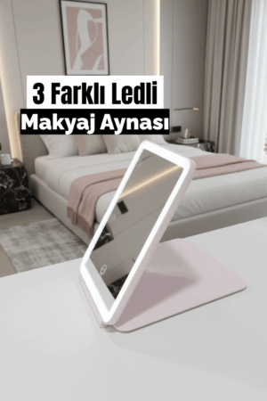 Makyaj Aynası – 3 Renkli Işık, 60° Ayarlanabilir, Şarjlı ve Taşınabilir